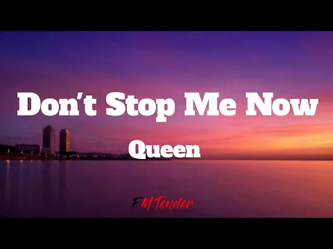 Download MP3 Don't Stop Me Now - Queen (Lyrics)