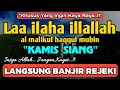 Lagu SHOLAWAT PEMBUKA REZEKI PENUH BERKAH - Laa ilaha illallah al malikul haqqul mubin