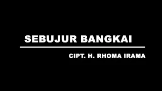 Download Rhoma Irama - Sebujur Bangkai (Stereo | Official Music Video) MP3