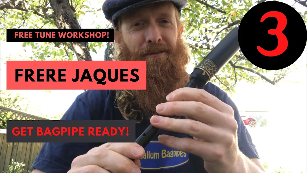 Frere Jacques - Learn The Bagpipes - Lesson 3