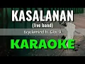 Kasalanan (live band) - 6cyclemind ft. Gloc 9 | KARAOKE
