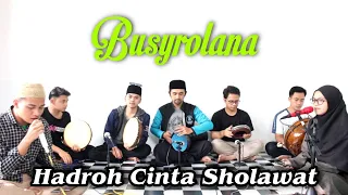 Download Busyrolana ~ sholawat santai enak didengar || Hadroh Cinta Sholawat MP3