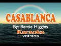 Lagu CASABLANCA - Bertie Higgins ( KARAOKE Version )