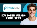 HOW TO FIND WORKING PARKWHIZ PROMO CODES 2026 QUICK EASY