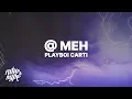 Playboi Carti - MEH
