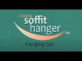 Soffit Hanger Hanging Tips and Recommendations