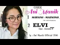 Download Lagu ELVI Cipt . Damma S || Marnini - Marnono Cipt . DAKKA HUTAGALUNG COVER By Ani Manik