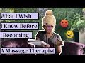 I Wish I knew This Before Being A Massage Therapist 2023