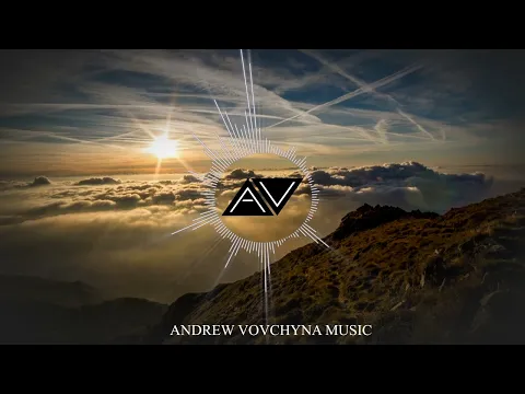 1 - Hour Cinematic Music Mix / Inspirational and Emotional Background Music - AndrewVovchynaMusic