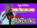 Download Lagu TOMBO TEKO LORO LUNGO || Cipt: DIDI KEMPOT || Voc by LANDUNG || Campursari CAKRA BUDAYA Gunungkidul