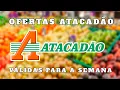 Download Lagu VÁLIDO - ATACADÃO OFERTAS E PROMOÇÕES! OFERTA E PROMOÇÃO ATACADAO COMPRAS MÊS