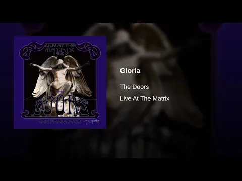 Download MP3 The Doors - Gloria (Live at Matrix) HQ-320
