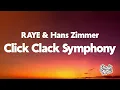 RAYE - Click Clack Symphony. feat. Hans Zimmer (Lyrics)