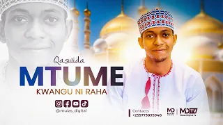 QASWIDA MTUME KWANGU NI RAHA COVER BY MULAS DIGITAL OFFICIAL AUDIO 