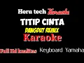 Download Lagu TITIP CINTA Dangdut remix (karaoke) nada pria/cowok