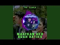 Lagu MAAFKAN AKU BUAH HATIKU (Remix)