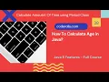38 How To Calculate The Age In Java