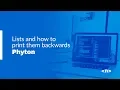 Python - Lists and how to print them backwards
