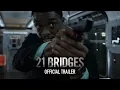Video di 21 Bridges | Official Trailer | Coming Soon to Theaters