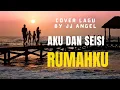 Download Lagu AKU DAN SEISI RUMAHKU │ COVER LAGU BY JJ ANGEL