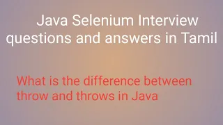 What is the difference between throw and throws in Java Tamil Java Java Selenium Interview Q A