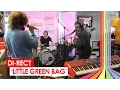 DI-RECT - 'Little Green Bag' (live bij Q-music)