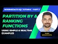 Intermediate SQL Tutorial - Part2 PARTITION BY RANKING FUNCTIONS