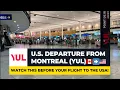 U S Departure from Montreal Airport YUL What to Expect