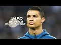 Download Lagu Cristiano Ronaldo 2024 - VAPO NO SETOR - DJ ANXVAR, MC LONE - Skills \u0026 Goals HD