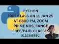PYTHON FREE CLASS 11 JAN 25 0800 PM ZOOM PRIME NUMBERS IN GIVEN RANGE