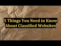 5 Things You Need to Know About Classified Websites
