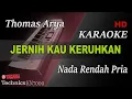 Download Lagu THOMAS - JERNIH KAU KERUHKAN ( NADA RENDAH ) || KARAOKE KN7000