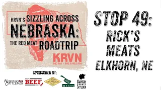 KRVN s Sizzling Across Nebraska The Red Meat Road Trip Stop 49 Rick s Meats