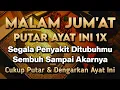 Download Lagu MALAM JUM'AT DOA SYIFA MUSTAJAB 🤲 INSYAALLAH S4KIT DITUBUHMU S3MBUH TANPA BER0BAT KE D0KTER❗