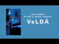 Bad Bunny, Omar Courtz, Dei V - VeLDÁ  (Video Lyrics)