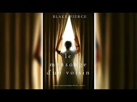 Download MP3 Le mensonge d’un voisin par Blake Pierce - Livres Audio Gratuit Complet