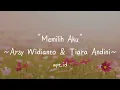 Memilih Aku ~ Arsy Widianto \u0026 Tiara Andini Lirik