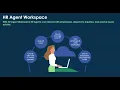 Agent workspace for HR case management Overview Configurable HR Agent workspace