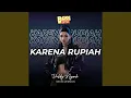 Download Lagu DJ Karena Rupiah