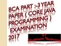 BCA PART THIRD YEAR PAPER CORE JAVA PROGRAMMING EXAMINATION 2017