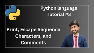 How to Use Print Escape Sequence Characters and Comments in Python Python Programming Tutorial 3