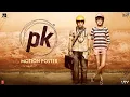 Download Lagu PK Full Movie | 4K HD | Aamir Khan \u0026 Anushka Sharma | Superhit blockbuster