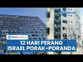 Download Lagu Kondisi Israel Porak-poranda setelah 12 Hari Digempur Iran, Total Kerugian Material Rp 239 Triliun
