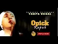 Download Lagu Opick - Rapuh | Karaoke Keyboard Tanpa Vokal