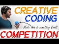 Creative Coding Competition Competition Ended
