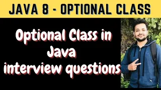 Java 8 Optional Class Interview Questions Java Interview Questions