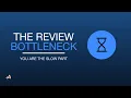 Trendy The Review Bottleneck You Are Now the Slow Part