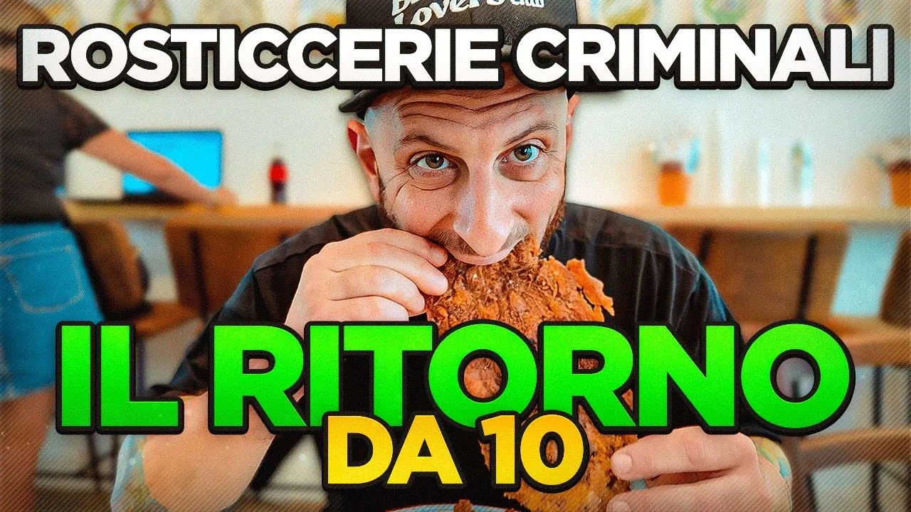 Rosticcerie criminali il RITORNO da DIECI