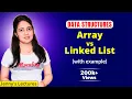 2 3 Arrays vs Linked List Data structures