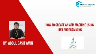 HOW TO CREATE AN ATM MACHINE USING JAVA PROGRAMMING